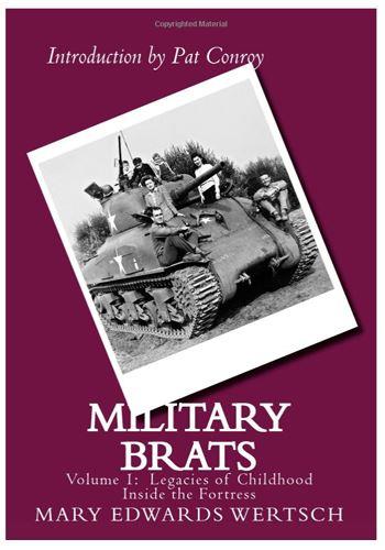 Military Brats: Legacies of Childhood Inside the Fortress book miage